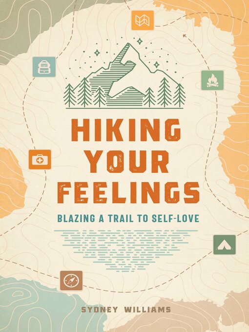Title details for Hiking Your Feelings by Sydney Williams - Available